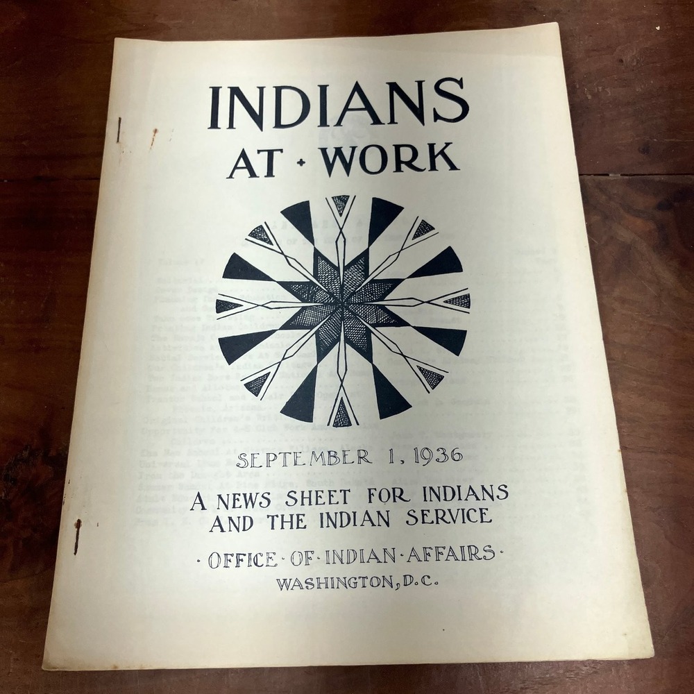 Indians at Work September 1936 Vol IV No 2 Office of Indian Affairs Periodical